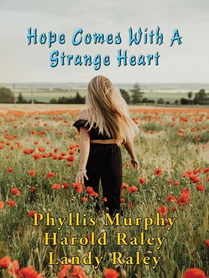 cover image of Hope Comes With a Strange Heart